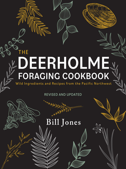 Title details for The Deerholme Foraging Cookbook by Bill Jones - Available